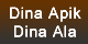 Dina Apik / Dina Ala
