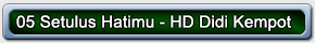 05 Setulus Hatimu HD Didi Kempot 01